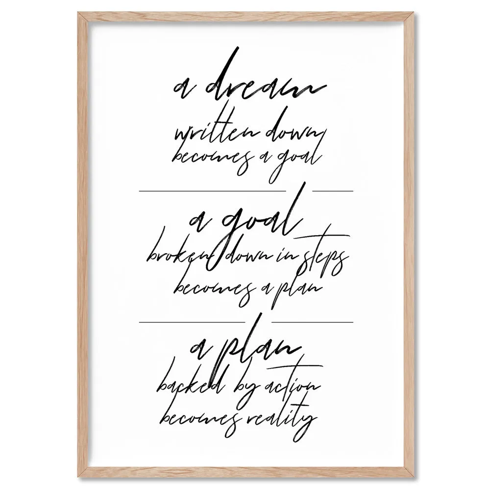 A Dream, A Goal, A Plan - Art Print