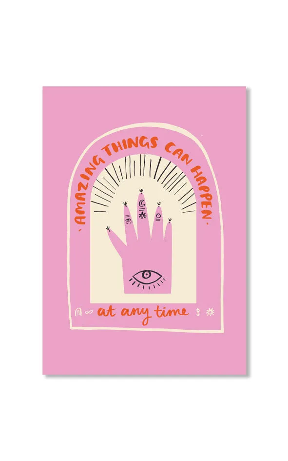 Amazing Things Can Happen At Any Time Card