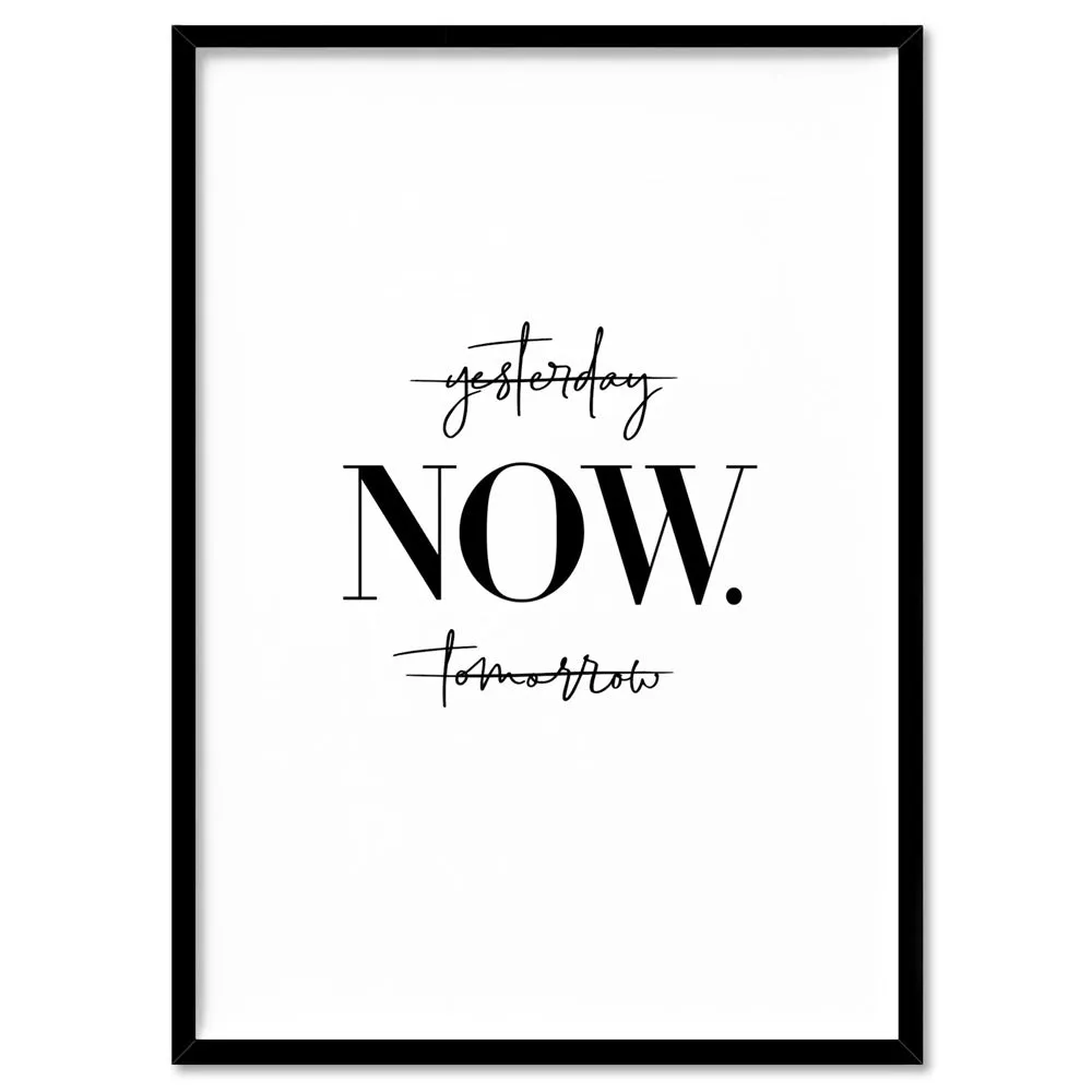 do it NOW - Art Print