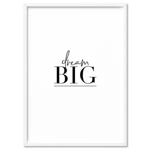 Dream Big - Art Print