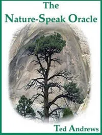 Nature-Speak Oracle     Author: Ted Andrews